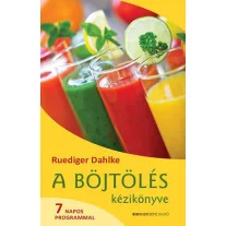 A böjtölés kézikönyve - 7 napos programmal