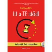 Itt a te időd! - Vadonatúj élet 10 lépésben