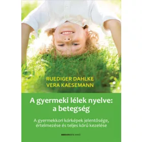 A gyermeki lélek nyelve: a betegség