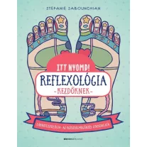Itt nyomd! Reflexológia kezdőknek
