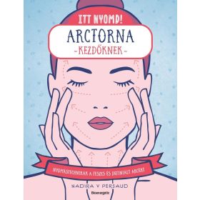 Itt nyomd! Arctorna kezdőknek