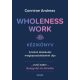 Wholeness Work - Kézikönyv 1.