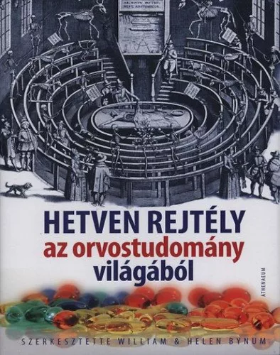 Hetven rejtély az orvostudomány világából