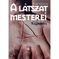 A látszat mesterei - Tükörben 1.