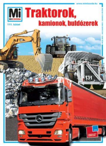Traktorok, kamionok, buldózerek