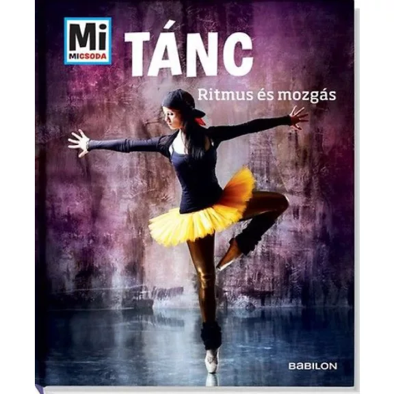 Tánc - Ritmus és mozgás Tánc - Ritmus és mozgás