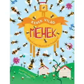 Kerek világ- Méhek