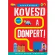 Ujjvezető nyitogató – Kövesd a dömpert! – Keresd meg útközben a munkagépeket!