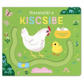 Hazatalál a kiscsibe