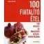 100 fiatalító étel