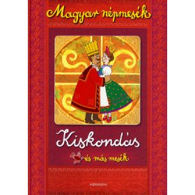 Kiskondás és más mesék - Magyar népmesék