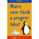 Miért nem fázik a pingvin lába?