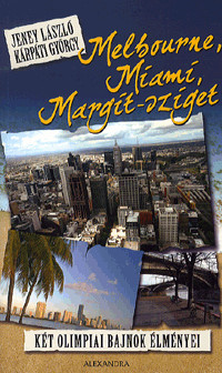 Melbourne, Miami, Margit-sziget