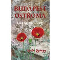 Budapest ostroma – egy 16 éves diák története.