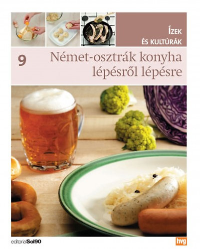 Német-osztrák konyha lépésről lépésre - Ízek és kutúrák 9.