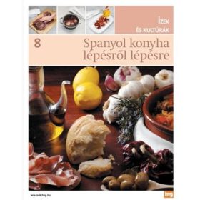 Spanyol konyha lépésről lépésre - Ízek és kutúrák 8.