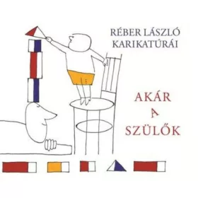 Akár a szülők