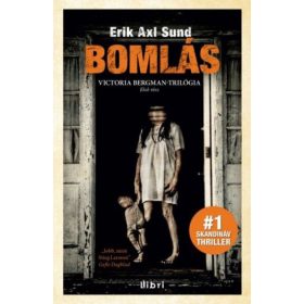 Bomlás - Victoria Bergman trilógia 1.