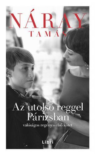 Az utolsó reggel Párizsban 1. kötet