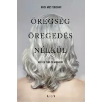 Öregség öregedés nélkül