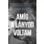 Amíg a lányod voltam