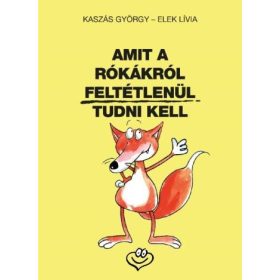 Amit a rókákról feltétlenül tudni kell