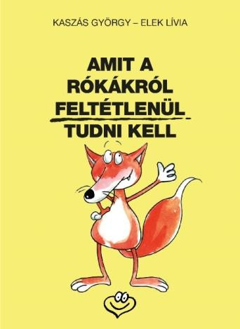 Amit a rókákról feltétlenül tudni kell