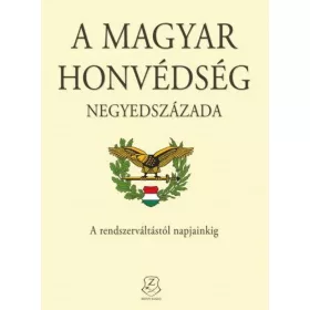 A magyar honvédség negyedszázada