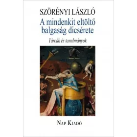 A mindenkit eltöltő balgaság dicsérete