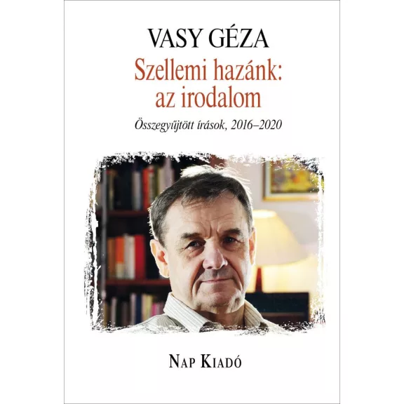 Szellemi hazánk: az irodalom Szellemi hazánk: az irodalom