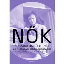 Nők társadalomtörténete a 20. századi magyarországon