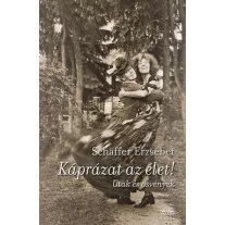 Káprázat az élet!