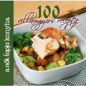 A Nők Lapja Konyha 100 villámgyors receptje