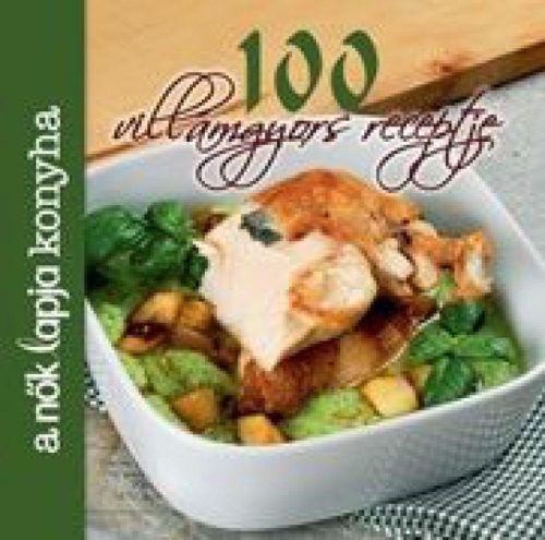 A Nők Lapja Konyha 100 villámgyors receptje