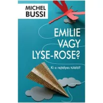 Emilie vagy Lyse-Rose?