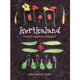Kertkaland - Termelj magadnak zöldséget!
