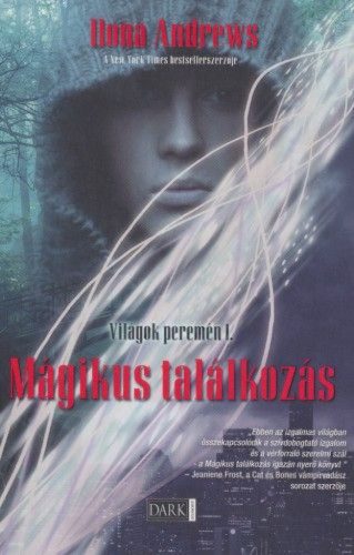 Világok peremén I. - Mágikus találkozás