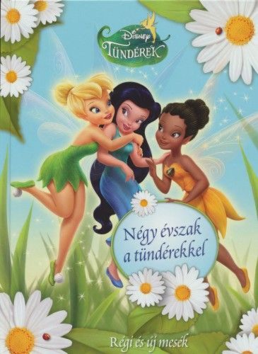 Disney Tündérek - Négy évszak a tündérekkel