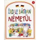 Írd le bátran németül!