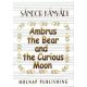 Ambrus The Bear And The Curious Moon