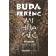 Mi híja még - Versek 1955-2005