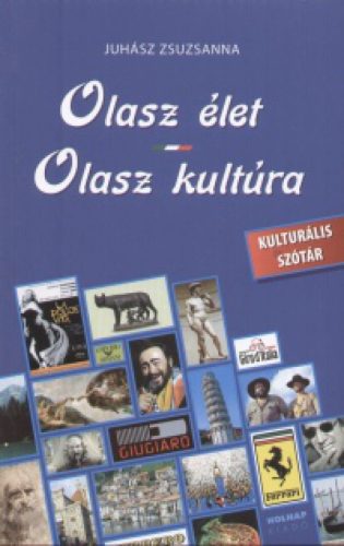 Olasz élet - Olasz kultúra - Kulturális szótár