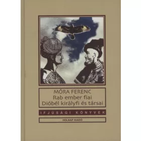 Rab ember fiai - Dióbél királyfi