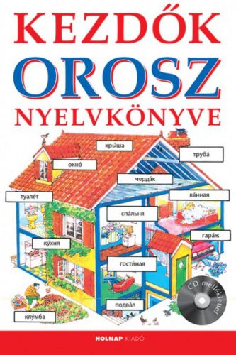 Kezdők Orosz Nyelvkönyve - Cd melléklettel
