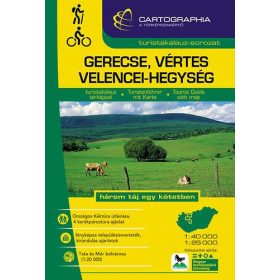   Gerecse, Vértes és Velencei-hegység turistakalauz 1:40 000,1:25 000