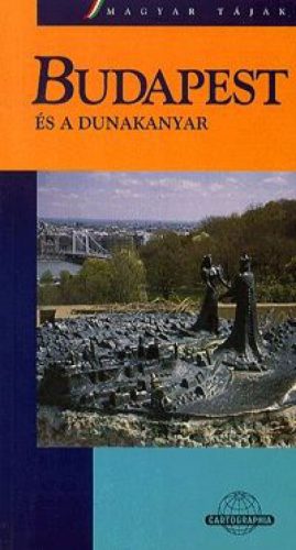 Budapest és a Dunakanyar