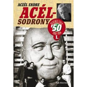 Acélsodrony 50 I. - Ötvenes évek 1950-1954