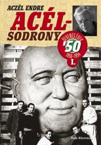 Acélsodrony 50 I. - Ötvenes évek 1950-1954