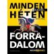 Minden héten forradalom