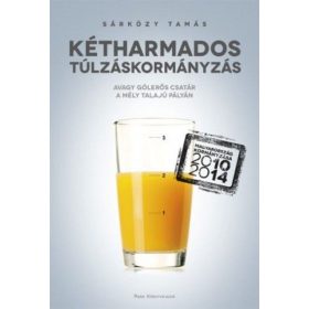   Kétharmados túlzáskormányzás avagy gólerős csatár a mély talajú pályán